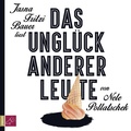 Cover: Das Ungl&uuml;ck anderer Leute - tacheles!