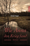 Cover: Wie Anna den Krieg fand - Buch&Media