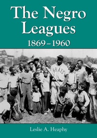 Abbildung von: The Negro Leagues, 1869-1960 - McFarland & Co Inc