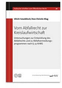 Abbildung von: Vom Abfallrecht zur Kreislaufwirtschaft - Universitätsverlag Halle-Wittenberg