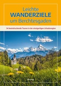 Abbildung von: Leichte Wanderziele um Berchtesgaden - Plenk Media und Verlag