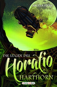Abbildung von: Die Lügen des Horatio Harthorn - In Farbe und Bunt Verlag