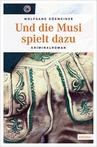 Abbildung von: Und die Musi spielt dazu - Emons Verlag