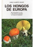 Abbildung von: Los hongos de Europa - Ediciones Omega, S.A.