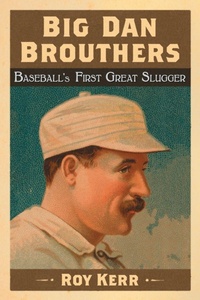 Abbildung von: Big Dan Brouthers - McFarland & Co Inc