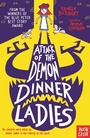 Cover: Attack of the Demon Dinner Ladies - Nosy Crow Ltd