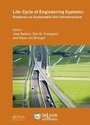 Cover: Life-Cycle of Engineering Systems: Emphasis on Sustainable Civil Infrastructure - CRC Press