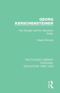 Enlarge image Cover: Georg Kerschensteiner - Routledge