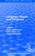 Cover: Routledge Revivals: Language, Gender and Childhood (1985) - Routledge