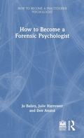 Cover: How to Become a Forensic Psychologist - Routledge