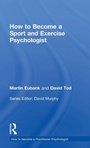Cover: How to Become a Sport and Exercise Psychologist - Routledge