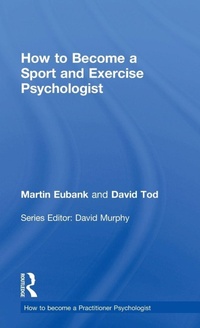 Enlarge image Cover: How to Become a Sport and Exercise Psychologist - Routledge