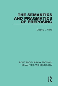 Enlarge image Cover: The Semantics and Pragmatics of Preposing - Routledge