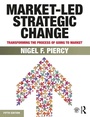 Cover: Market-Led Strategic Change - Routledge