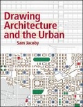 Cover: Drawing Architecture and the Urban - Wiley