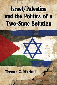 Enlarge image Cover: Israel/Palestine and the Politics of a Two-State Solution - McFarland & Co Inc
