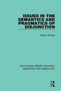 Enlarge image Cover: Issues in the Semantics and Pragmatics of Disjunction - Routledge