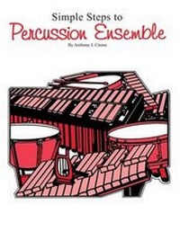 Abbildung von: Simple Steps to Percussion Ensemble - Warner Bros. Publications Inc.,U.S.