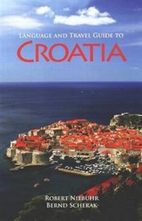 Abbildung von: Language and Travel Guide to Croatia - Hippocrene Books Inc.,U.S.