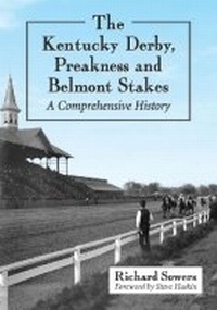 Abbildung von: The Kentucky Derby, Preakness and Belmont Stakes - McFarland & Co Inc