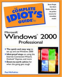 Abbildung von: Complete Idiot's Guide to Microsoft Windows 2000 Professional - Que Corporation,U.S.
