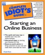 Cover: Complete Idiot's Guide to Starting an Online Business - Que Corporation,U.S.