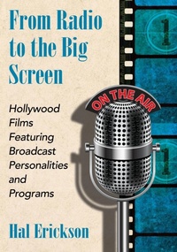 Enlarge image Cover: From Radio to the Big Screen - McFarland & Co Inc