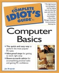 Cover: Complete Idiot's Guide to Computer Basics - Que Corporation,U.S.