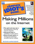 Cover: Complete Idiot's Guide to Making Millions on the Internet - Que Corporation,U.S.