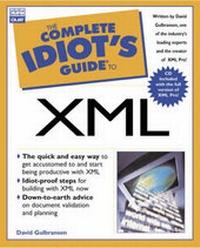 Enlarge image Cover: Complete Idiot's Guide to XML - Que Corporation,U.S.