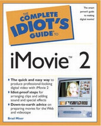 Abbildung von: Complete Idiot's Guide to iMovie 2 - Que Corporation,U.S.