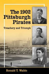 Abbildung von: The 1902 Pittsburgh Pirates - McFarland & Co Inc