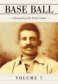 Cover: Base Ball: A Journal of the Early Game, Vol. 7 - McFarland & Co Inc