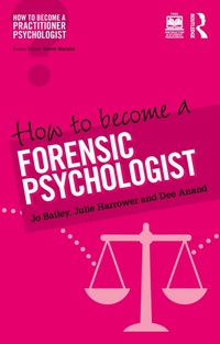 Abbildung von: How to Become a Forensic Psychologist - Routledge