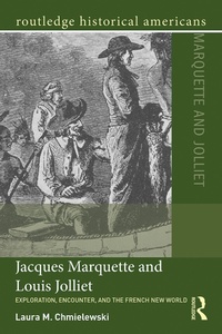Abbildung von: Jacques Marquette and Louis Jolliet - Routledge