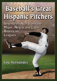 Abbildung von: Baseball's Great Hispanic Pitchers - McFarland & Co Inc