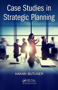 Abbildung von: Case Studies in Strategic Planning - Auerbach Publishers Inc.