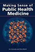 Cover: Making Sense of Public Health Medicine - CRC Press