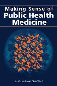 Abbildung von: Making Sense of Public Health Medicine - CRC Press