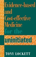 Cover: Evidence-Based and Cost-Effective Medicine for the Uninitiated - CRC Press