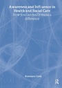 Cover: Awareness and Influence in Health and Social Care - Routledge