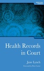 Cover: Health Records in Court - CRC Press