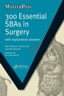 Cover: 300 Essential SBAs in Surgery - CRC Press
