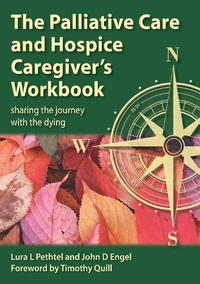 Abbildung von: The Palliative Care and Hospice Caregiver's Workbook - CRC Press