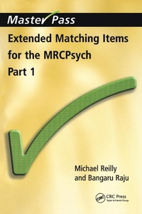 Enlarge image Cover: Extended Matching Items for the MRCPsych - CRC Press