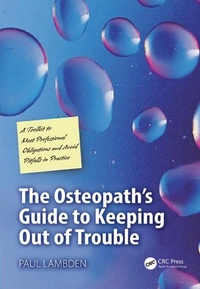 Abbildung von: The Osteopath's Guide to Keeping Out of Trouble - Routledge