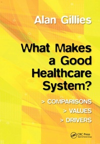 Abbildung von: What Makes a Good Healthcare System? - CRC Press