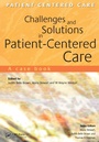 Cover: Challenges and Solutions in Patient-Centered Care - CRC Press