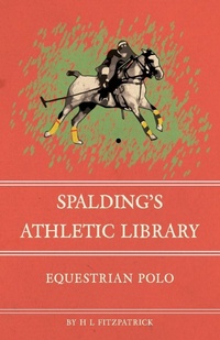 Abbildung von: Spalding's Athletic Library - Equestrian Polo - READ COUNTRY BOOKS