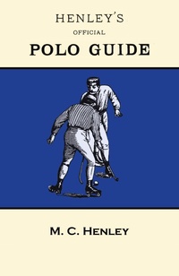 Abbildung von: Henley's Official Polo Guide - Playing Rules of Western Polo Leagues - READ COUNTRY BOOKS